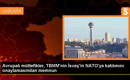 Avrupalı Müttefikler İsveç’in NATO’ya Katılımını Memnuniyetle Karşıladı