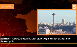 Mansur Yavaş: Betonla, plastikle boşa verilecek para ile işimiz yok
